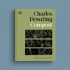 The book cover of 'Compost' by Charles Dowding, published by DK, displayed against a solid slate blue background. The cover features an olive green background with black and white text and three horizontal black panels containing white botanical illustrations.