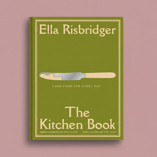 The Kitchen Book: Good Food for Every Day
