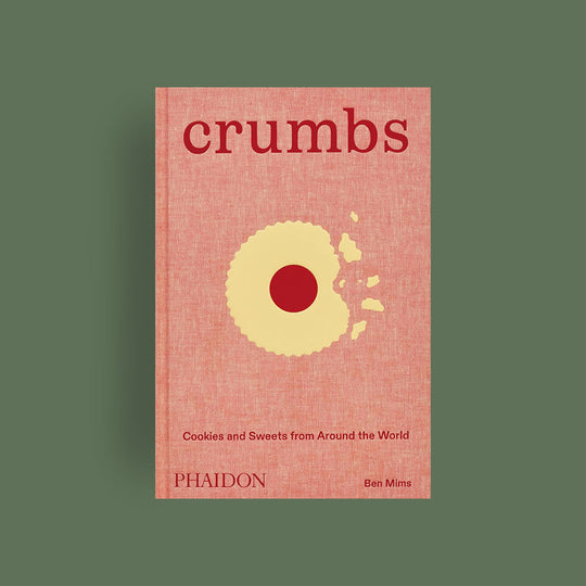 Crumbs: Cookies and Sweets from Around the World