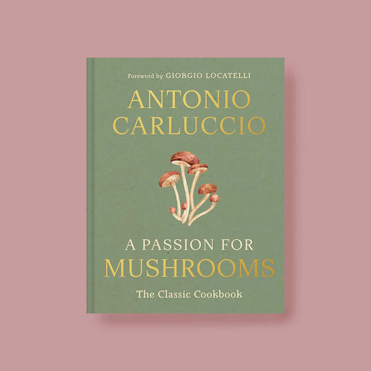 A Passion for Mushrooms